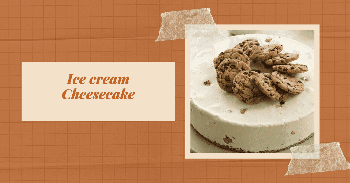 Ice cream Cheesecake